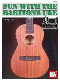 Mel Bay Fun With Baritone Ukulele (93266)